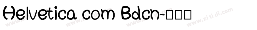 Helvetica com Bdcn字体转换